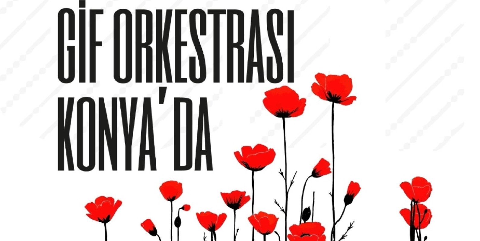 Gif Orkestrası Konya’ya Geliyor 🎶