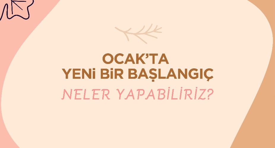 Ocak'ta Yeni Bir Başlangıç