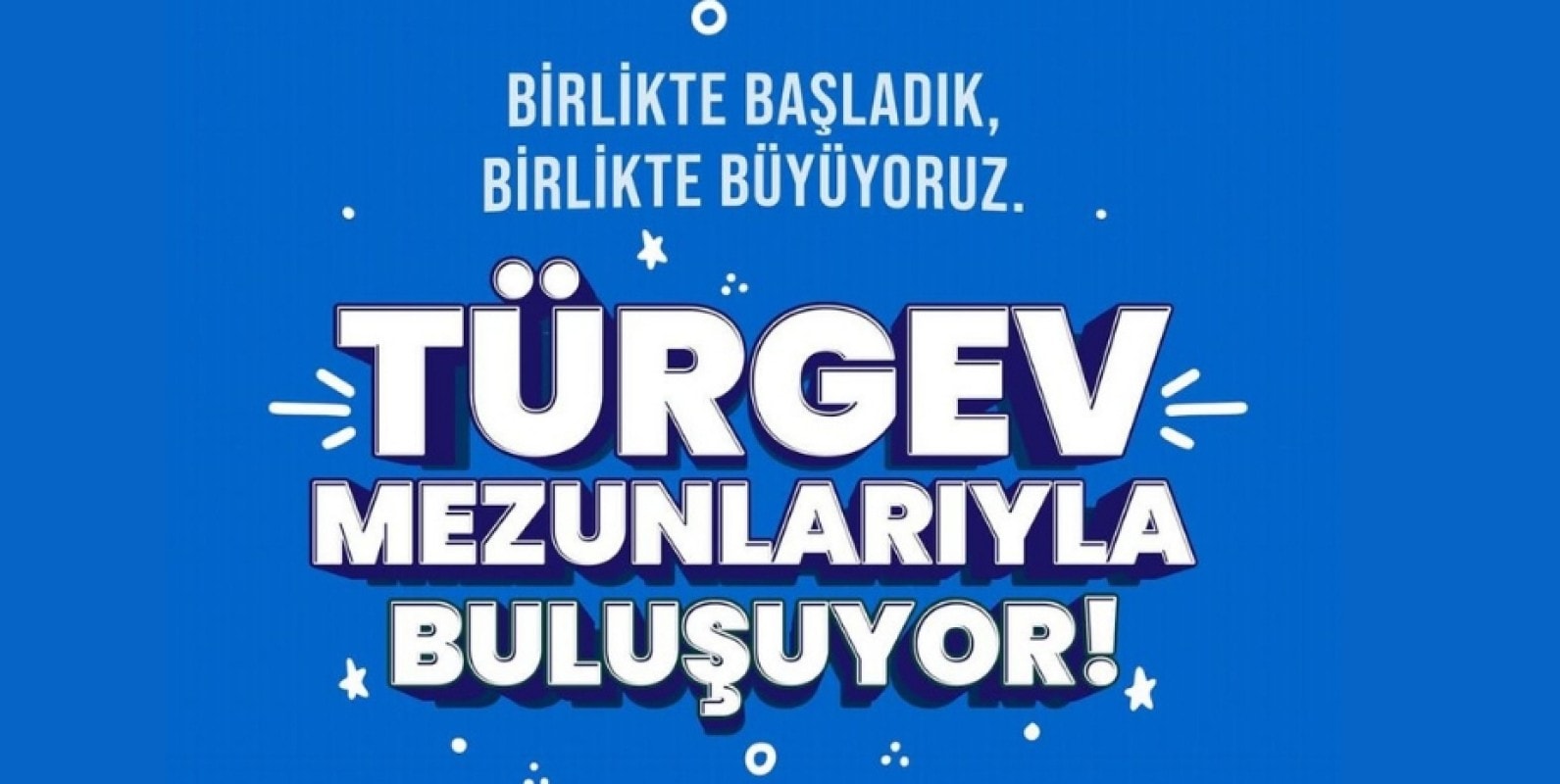 TÜRGEV Mezunları Buluşuyor!