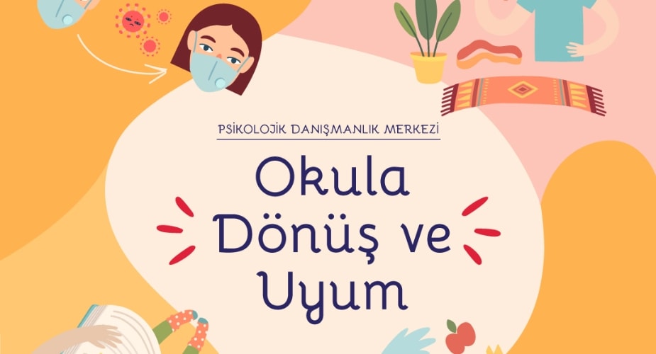 Okula Dönüş ve Uyum