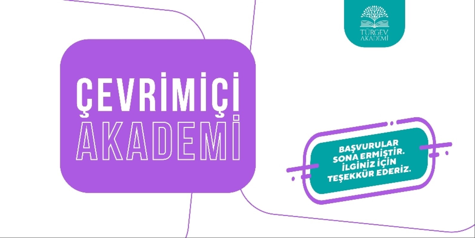 Çevrimiçi Akademi Başvuruları Sona Erdi!