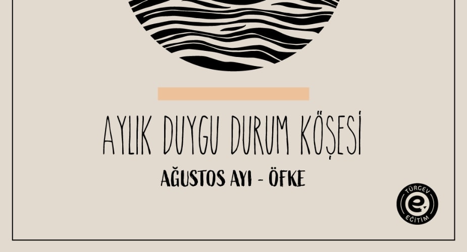 Ağustos Ayı - Aylık Duygu Durum Köşesi