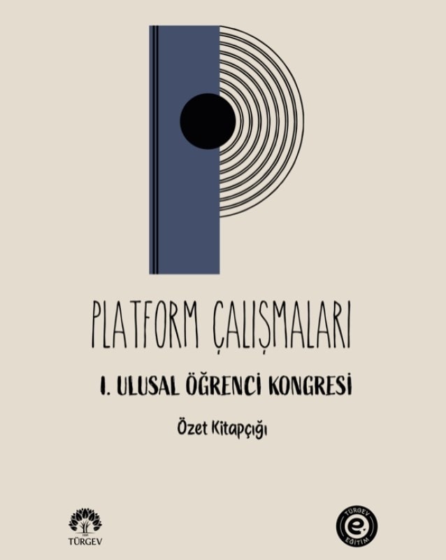 TÜRGEV Platform Çalışmaları 1. Ulusal Öğrenci Kongresi Özet Kitapçığı